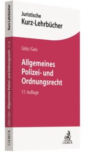 Zum Artikel "Neuerscheinung der 17. Auflage des Lehrbuchs Allgemeines Polizei- und Ordnungsrecht"